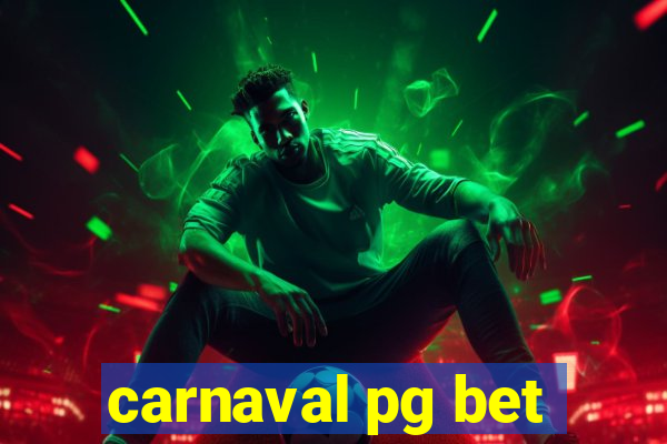 carnaval pg bet